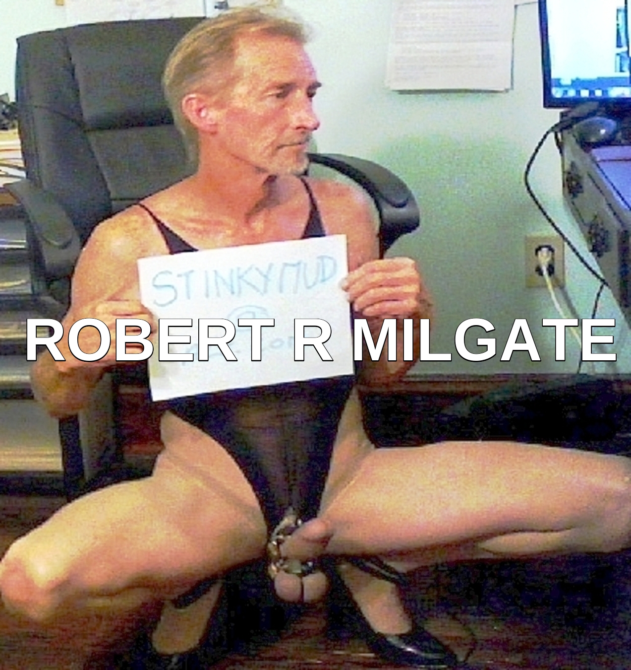 ROBERT RICHARD MILGATE - SLUT